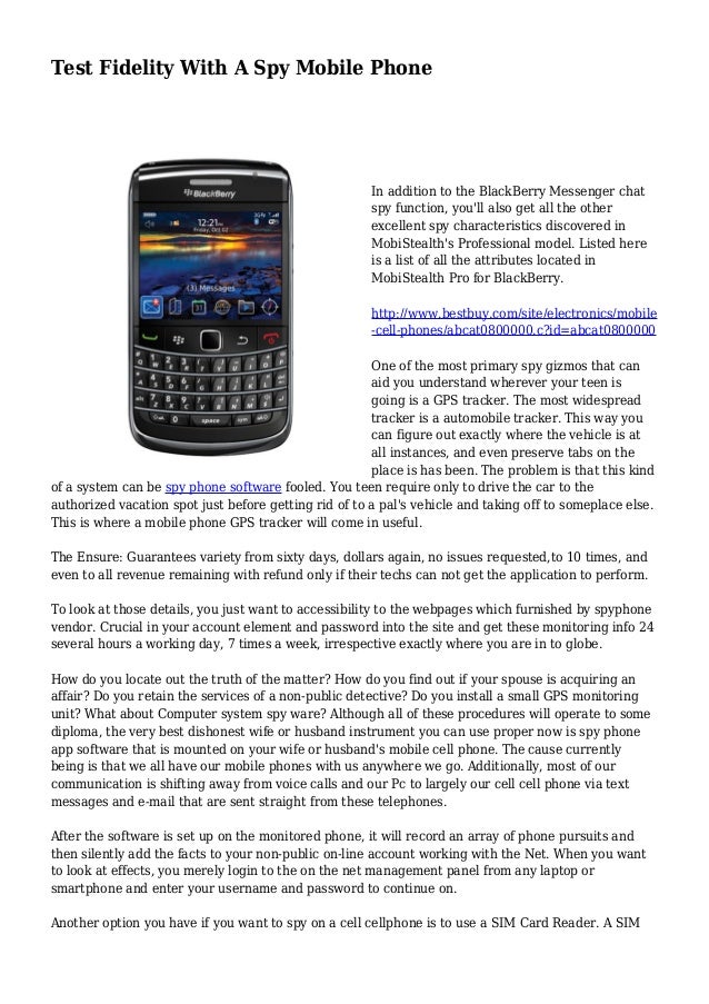 Blackberry Spy App is completely undetectable.
